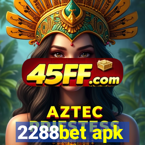 2288bet apk